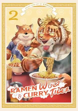 Ramen Wolf and Curry Tiger Vol 2 manga cover featuring a wolf and tiger enjoying noodles