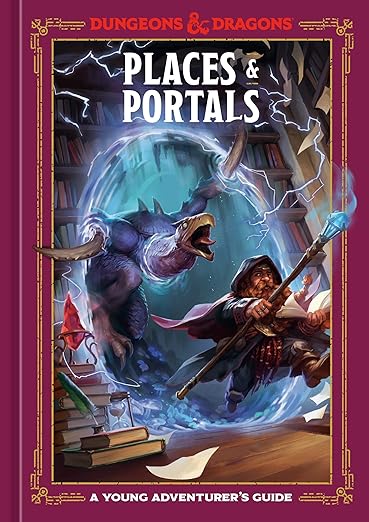 Places & Portals (Dungeons & Dragons): A Young Adventurer's Guide  Hardcover